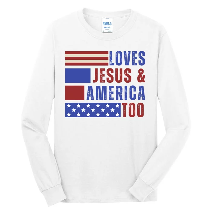 Love Jesus And America Too Tall Long Sleeve T-Shirt