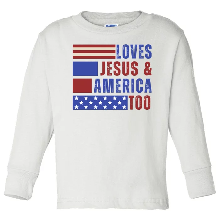 Love Jesus And America Too Toddler Long Sleeve Shirt