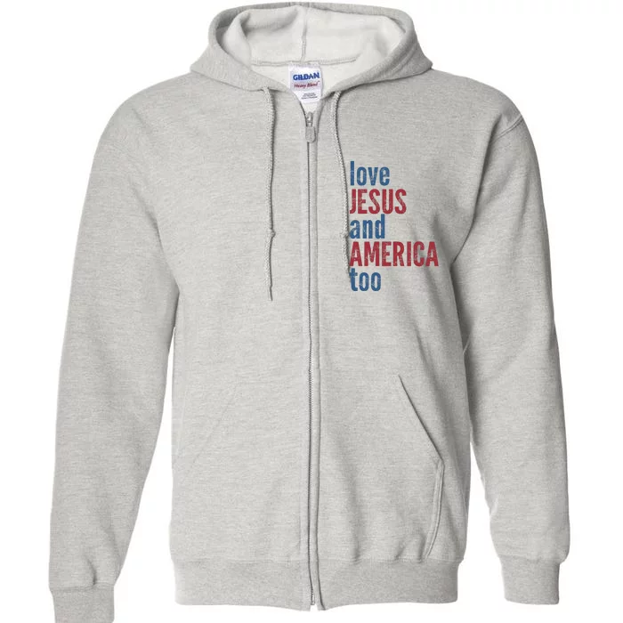 Loves Jesus And America Too Full Zip Hoodie