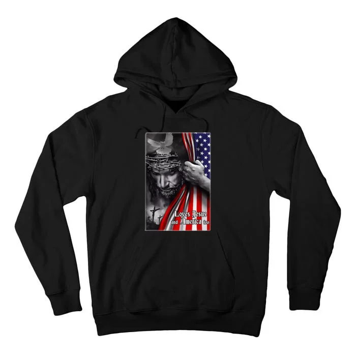 Loves Jesus and America Too God Christian 4th of July Tall Hoodie