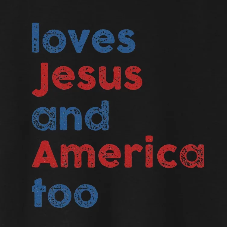 Loves Jesus And America Too 4th of July Proud Women's Crop Top Tee