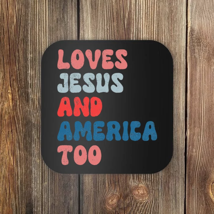 Loves Jesus And America Too Vintage 4th of July Coaster