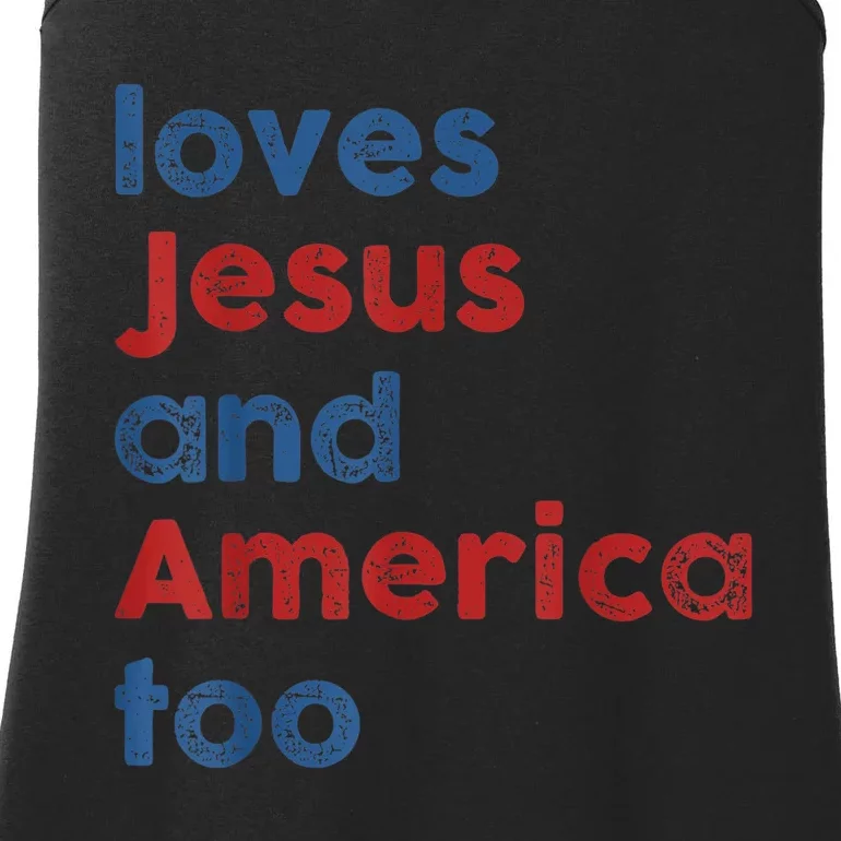 Loves Jesus And America Too 4th Of July Proud Wo Ladies Essential Tank