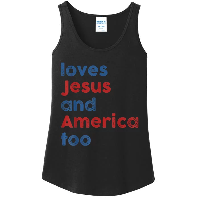 Loves Jesus And America Too 4th Of July Proud Wo Ladies Essential Tank