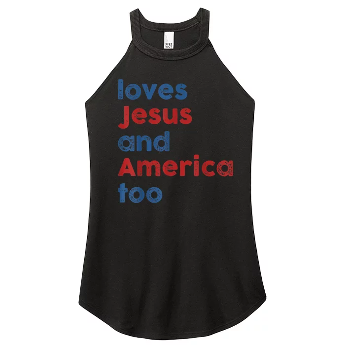 Loves Jesus And America Too 4th Of July Proud Wo Women’s Perfect Tri Rocker Tank