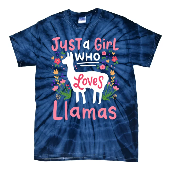 Llama Just A Girl Who Loves Llamas Llama Lover Gift Tie-Dye T-Shirt