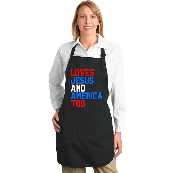 Loves Jesus And America Too 4th Of July Full-Length Apron With Pocket