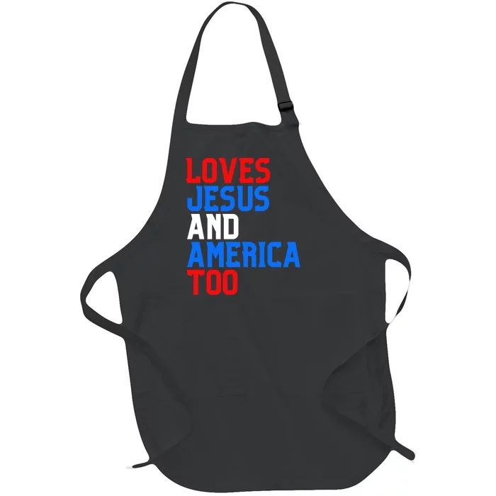 Loves Jesus And America Too 4th Of July Full-Length Apron With Pocket