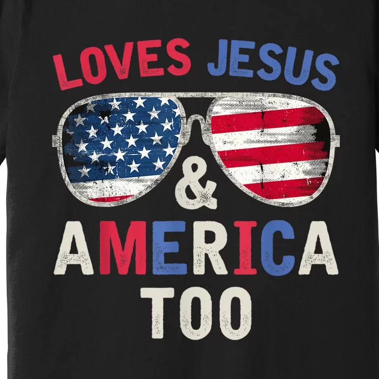 Loves Jesus and America Too Retro God Christian 4th of July Premium T-Shirt