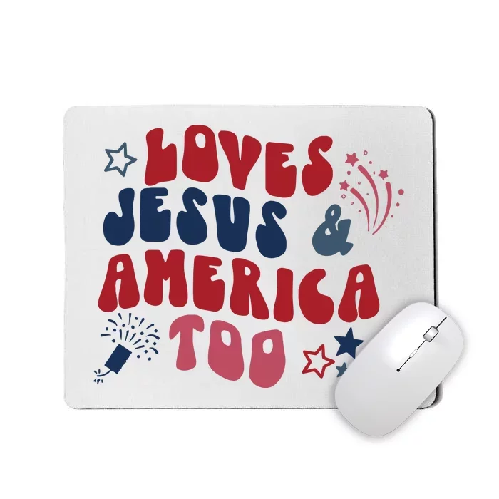 Loves Jesus And America Too Mousepad