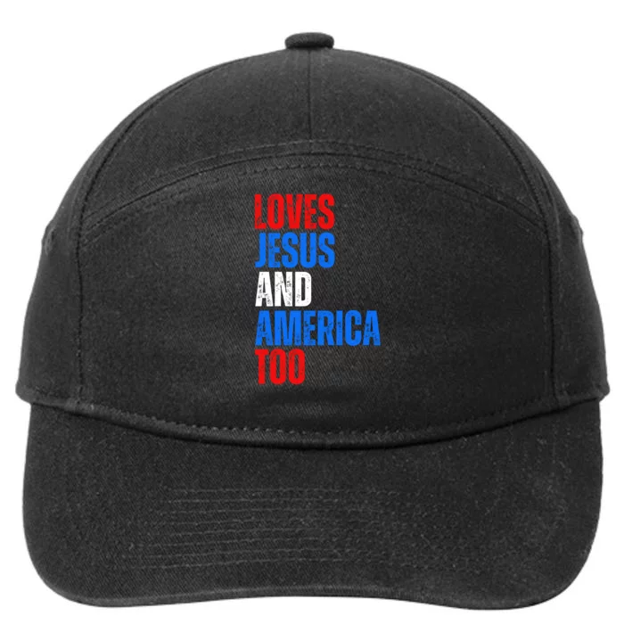 Loves Jesus And America Too 4th Of July 7-Panel Snapback Hat