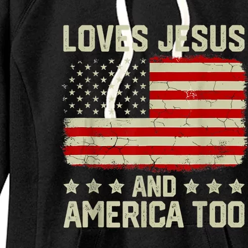 Loves Jesus And America Too 4th Of July Proud American Flag Women's Fleece Hoodie