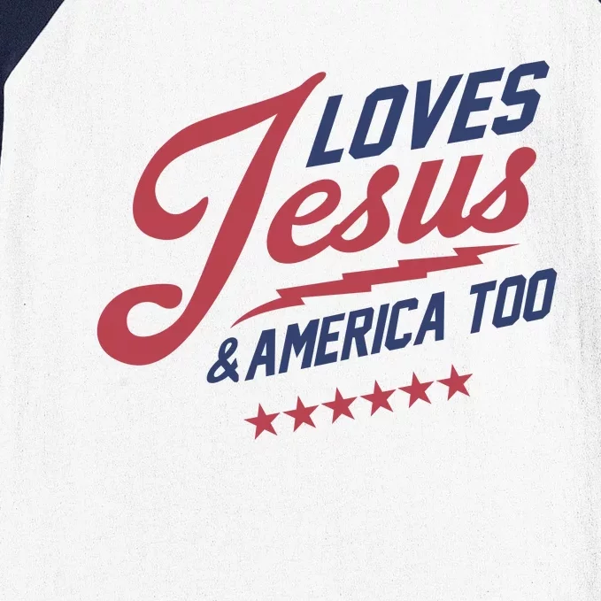 Loves Jesus & America Too Baseball Sleeve Shirt