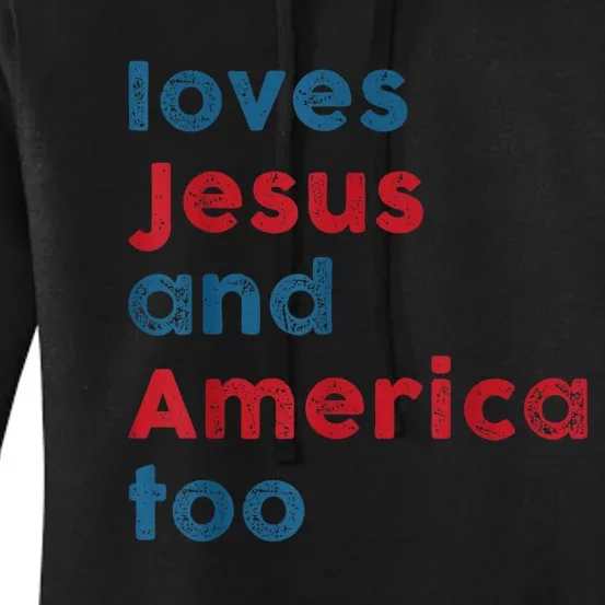 Loves Jesus And America Too Patriotic Shirt, Proud Shirt Women's Pullover Hoodie