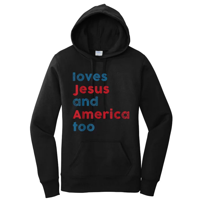 Loves Jesus And America Too Patriotic Shirt, Proud Shirt Women's Pullover Hoodie