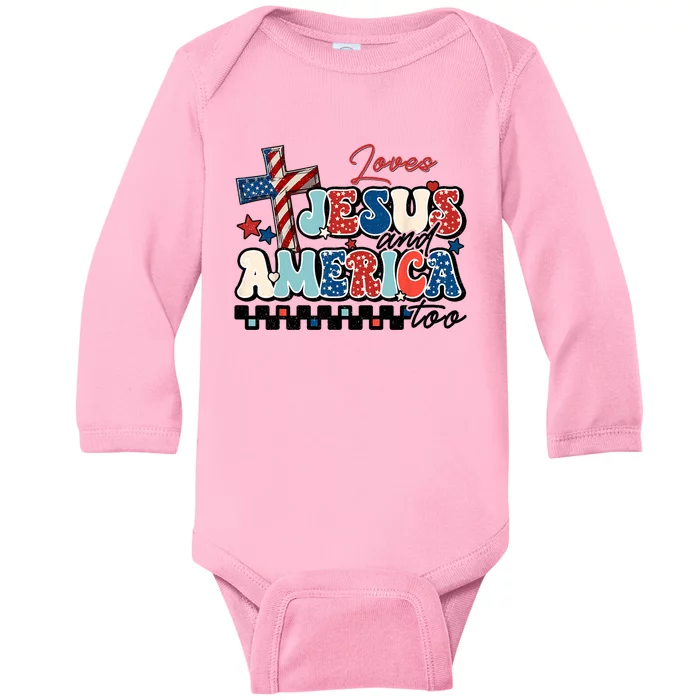 Loves Jesus And America Too God Christian Groovy 4th Of July Baby Long Sleeve Bodysuit