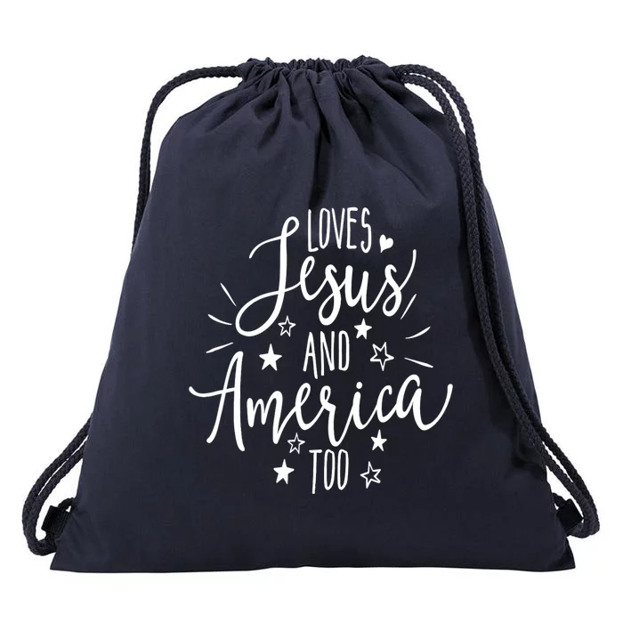 Loves Jesus And America Too 4th Of July Christian Drawstring Bag