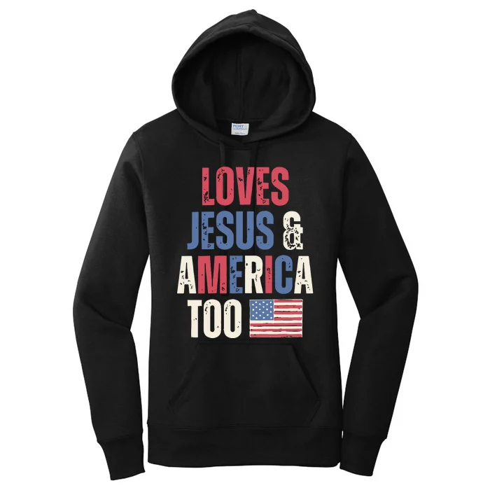 Loves Jesus & America Too Funny 4th Of July Women's Pullover Hoodie