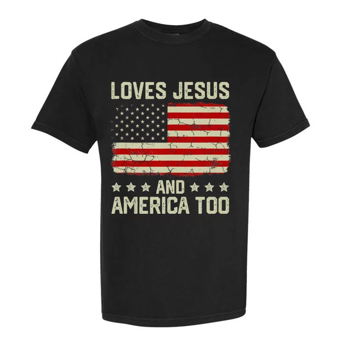 Loves Jesus And America Too USA Patriotic Christian Garment-Dyed Heavyweight T-Shirt