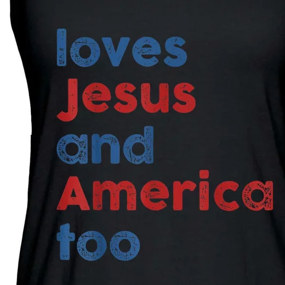 Loves Jesus And America Too 4th Of July Proud Wo Ladies Essential Flowy Tank