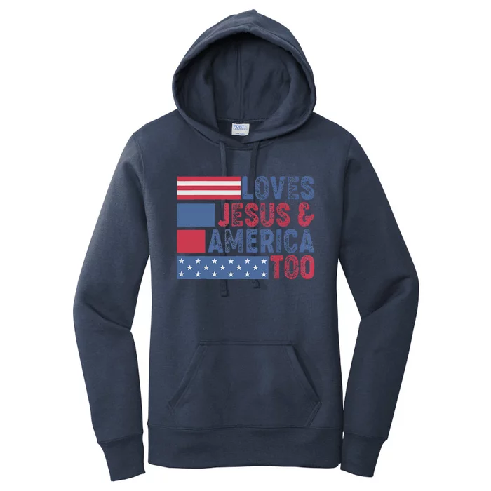 Loves Jesus & America Too Christ 4th Of July American Flag Women's Pullover Hoodie