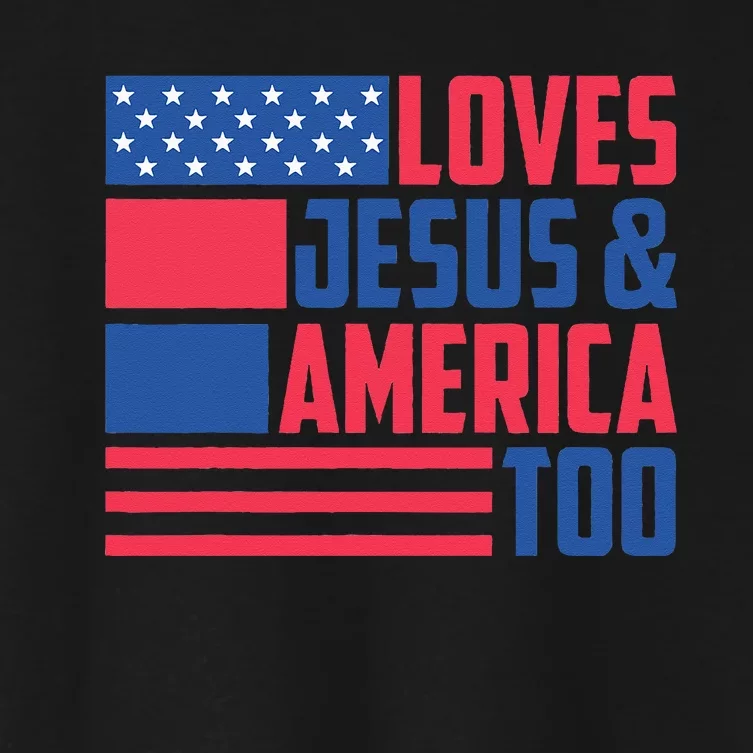 Loves Jesus & America Too Christ 4th Of July American Flag Women's Crop Top Tee