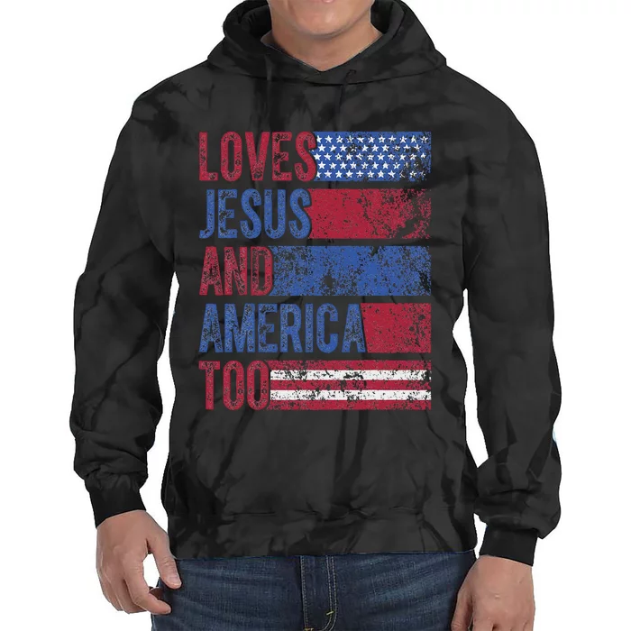 Loves Jesus & America Too America Jesus Tie Dye Hoodie