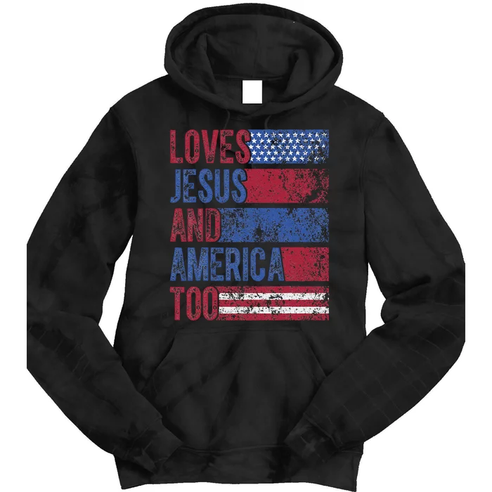 Loves Jesus & America Too America Jesus Tie Dye Hoodie