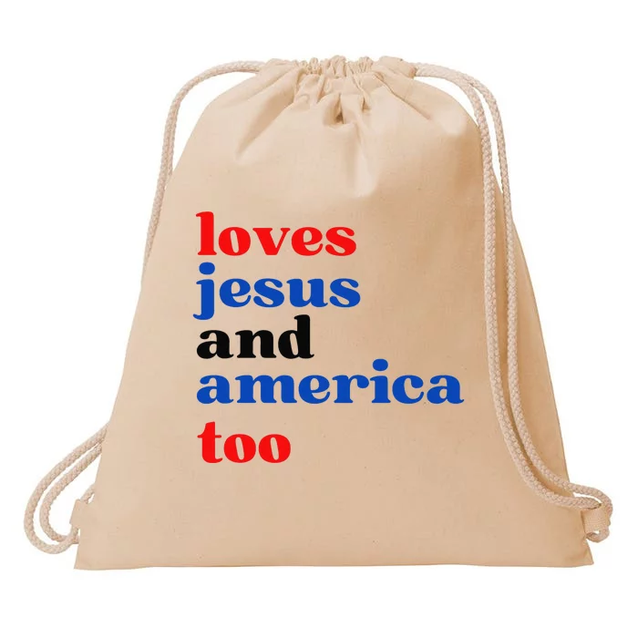 Loves Jesus and America Too Patriotic Proud Drawstring Bag