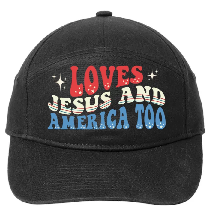 Loves Jesus And America Too 4th Of July 7-Panel Snapback Hat