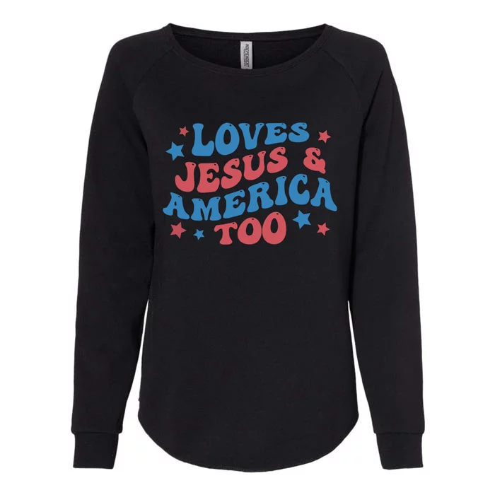 Loves Jesus And America Too Groovy 4th Of July Womens California Wash Sweatshirt