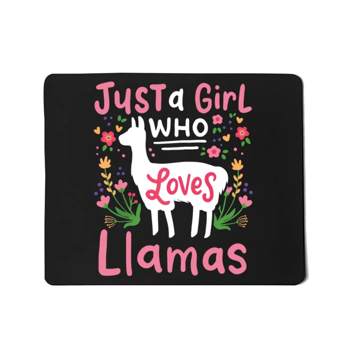 Llama Just A Girl Who Loves Llamas Llama Lover Gift Mousepad