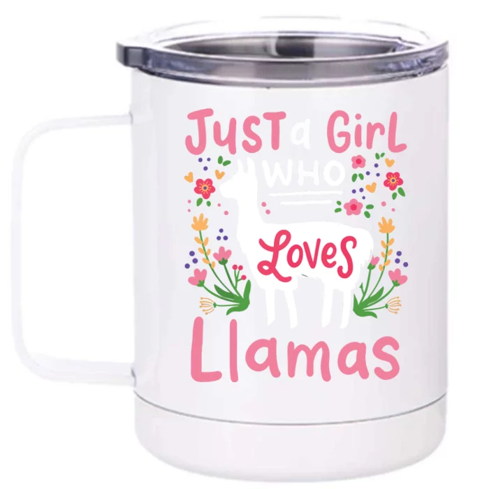 Llama Just A Girl Who Loves Llamas Llama Lover Gift Front & Back 12oz Stainless Steel Tumbler Cup