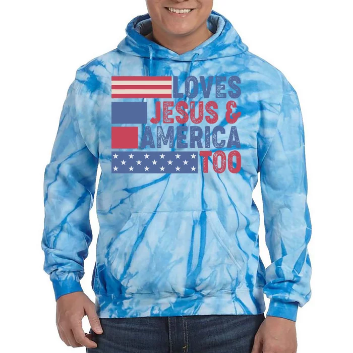 Loves Jesus & America Too Christ 4th Of July American Flag Tie Dye Hoodie