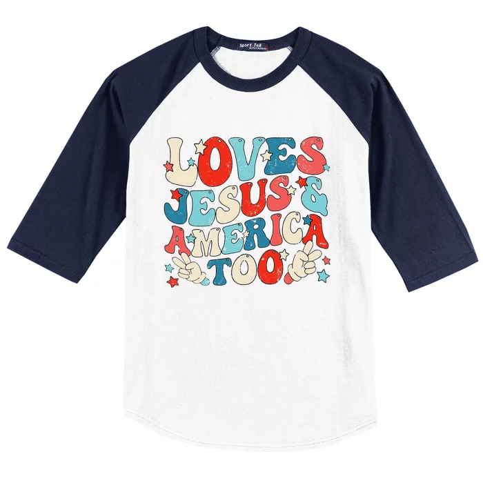 Loves Jesus and America Too Groovy 4th of July God Christian Baseball Sleeve Shirt