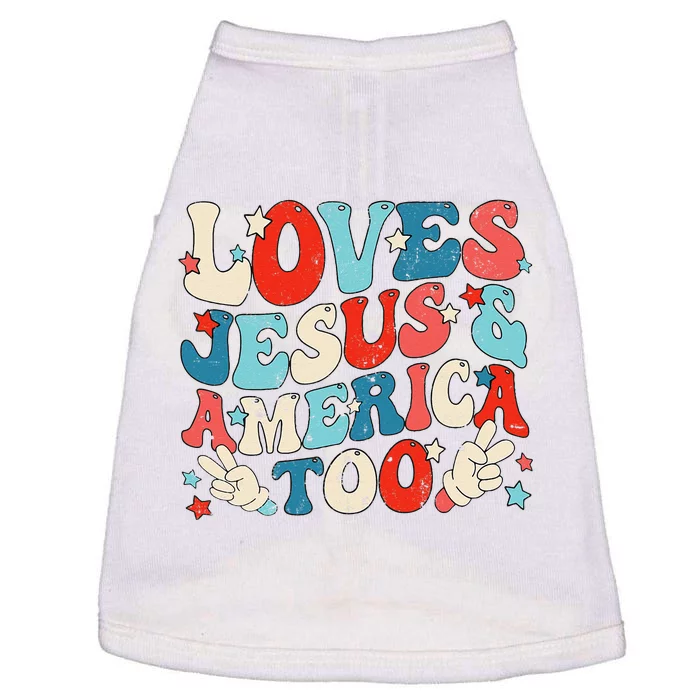 Loves Jesus and America Too Groovy 4th of July God Christian Doggie Tank