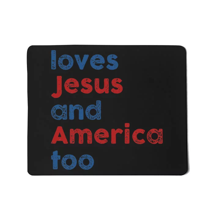 Loves Jesus And America Too 4th of July Proud Wo Mousepad