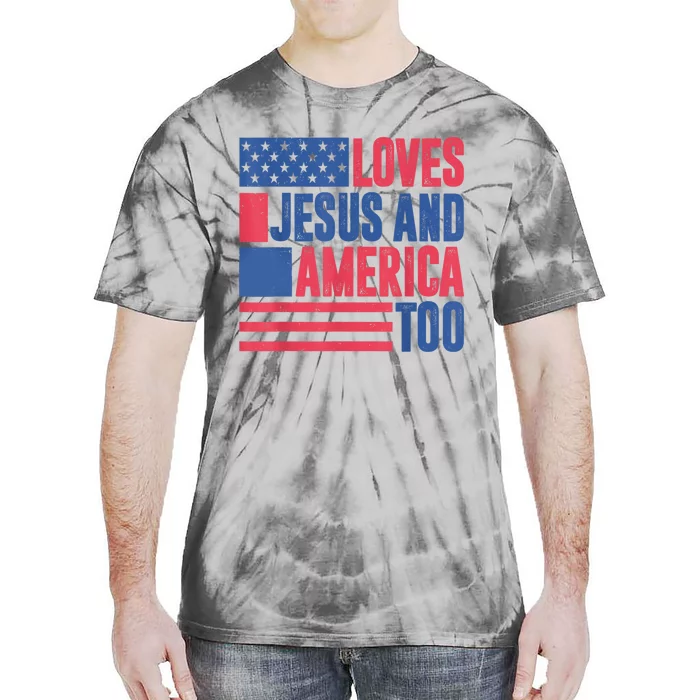 Loves Jesus And America Too 4th Of July Patriotic Womens Men Tie-Dye T-Shirt