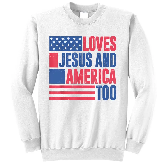 Loves Jesus And America Too 4th Of July Patriotic Womens Men Sweatshirt