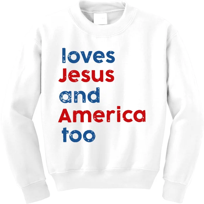 Loves Jesus and America Too Kids Sweatshirt