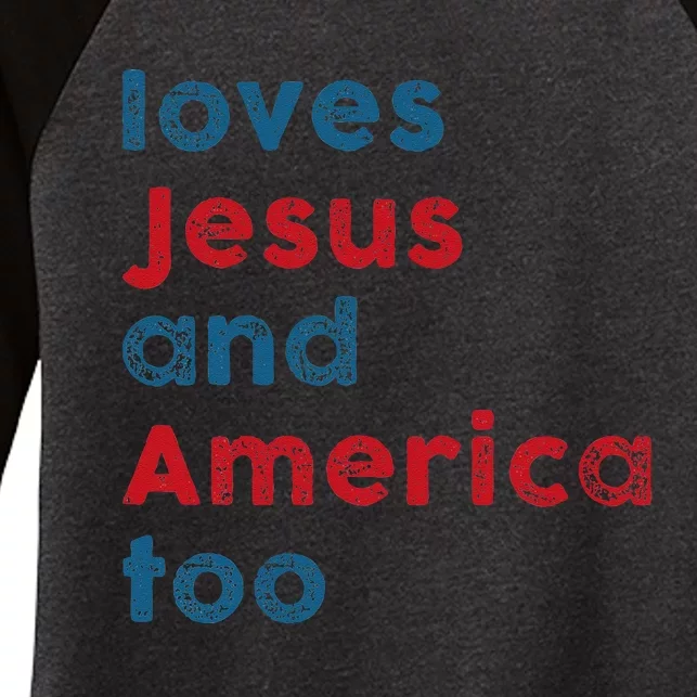 Loves Jesus And America Too Patriotic  Proud Women's Tri-Blend 3/4-Sleeve Raglan Shirt