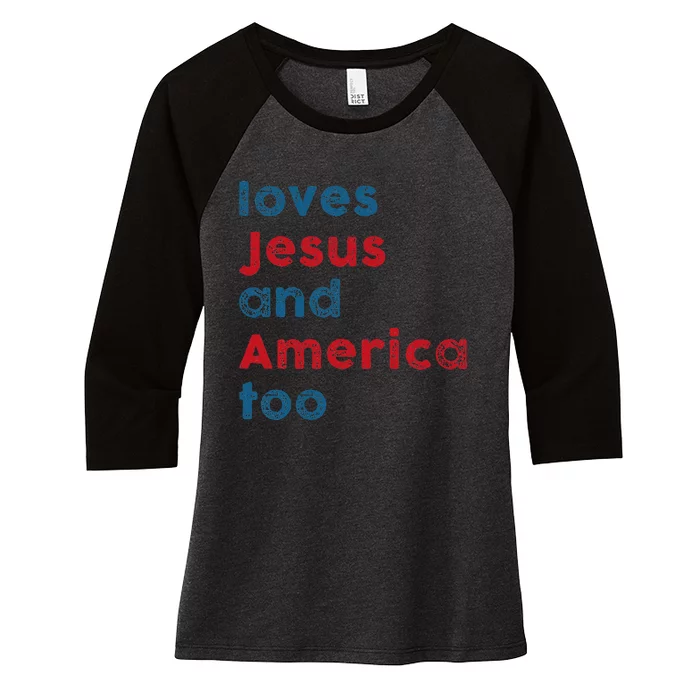 Loves Jesus And America Too Patriotic  Proud Women's Tri-Blend 3/4-Sleeve Raglan Shirt