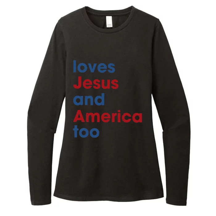 Loves Jesus And America Too 4th of July Proud Womens CVC Long Sleeve Shirt