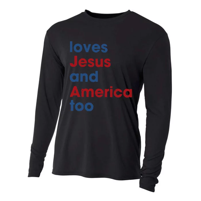 Loves Jesus And America Too 4th of July Proud Cooling Performance Long Sleeve Crew