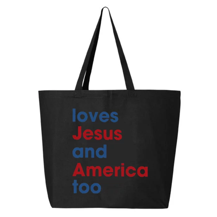 Loves Jesus And America Too 4th of July Proud 25L Jumbo Tote