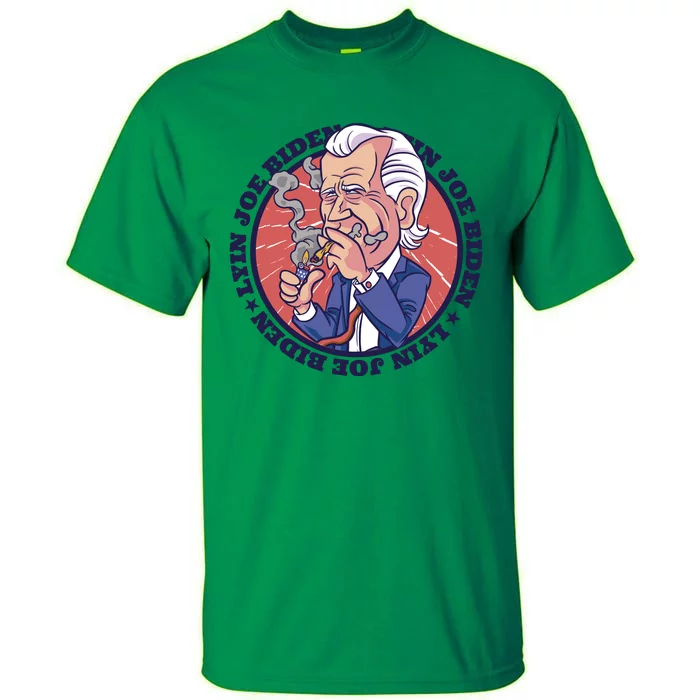 Lyin Joe Biden Smoking Joint Funny Tall T-Shirt