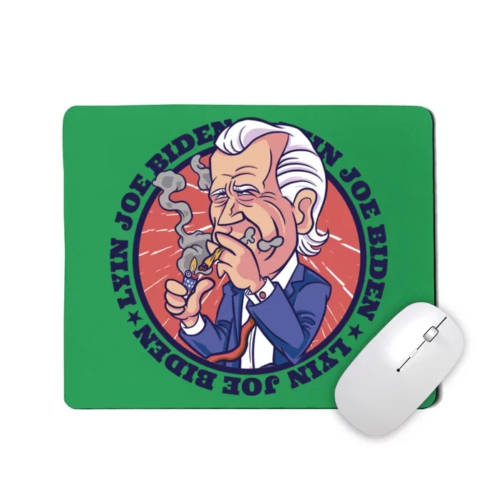 Lyin Joe Biden Smoking Joint Funny Mousepad