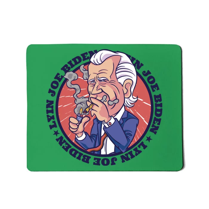 Lyin Joe Biden Smoking Joint Funny Mousepad