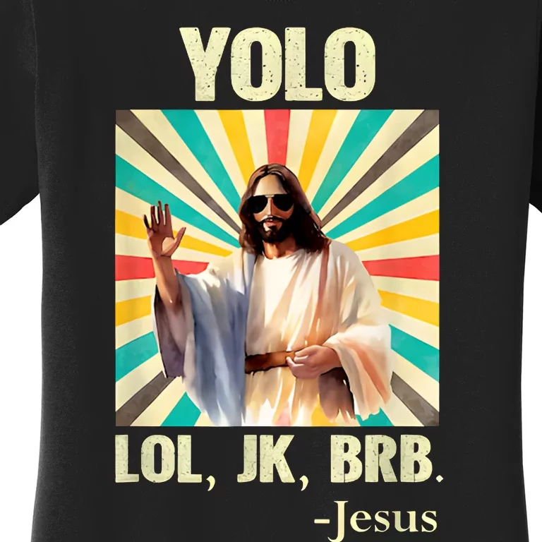 Lol Jk Brb Jesus Funny Easter Christians Women's T-Shirt