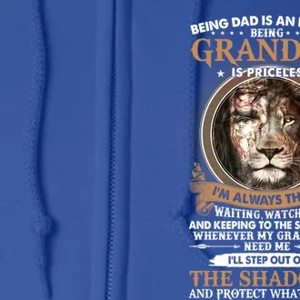 Lion Jesus Being A Dad Is An Honor Being Grandpas Priceless Cute Gift Full Zip Hoodie